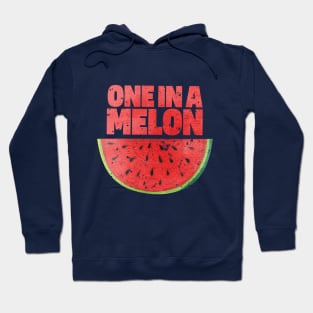 ♕ ONE IN A MELON Hoodie